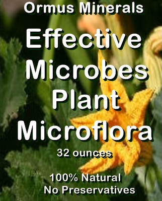 Ormus Minerals Effective Microbes Plant Microflora
