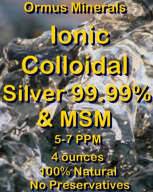 Ormus Minerals Ionic Colloidal Silver 99.99% and MSM