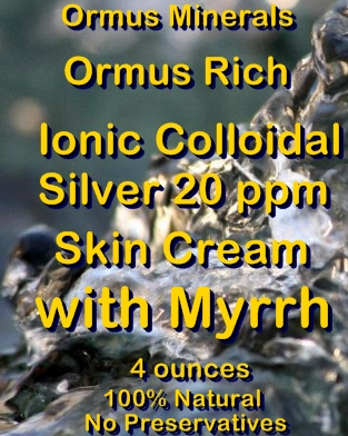 Ormus Minerals Ormus Rich Ionic Colloidal Silver 20 ppm Skin Cream with Myrrh