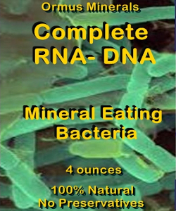 Ormus Minerals Complete RNA-DNA Minerals Eating BACTERIA